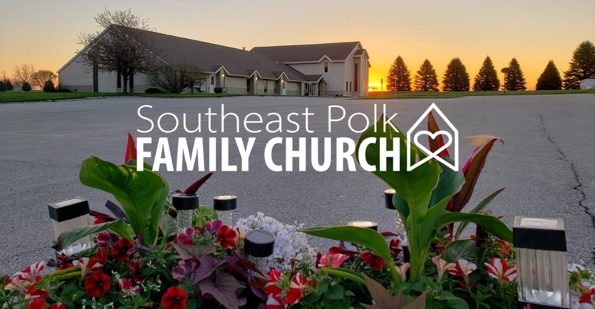 Southeast Polk Family Church Pleasant Hill, Iowa