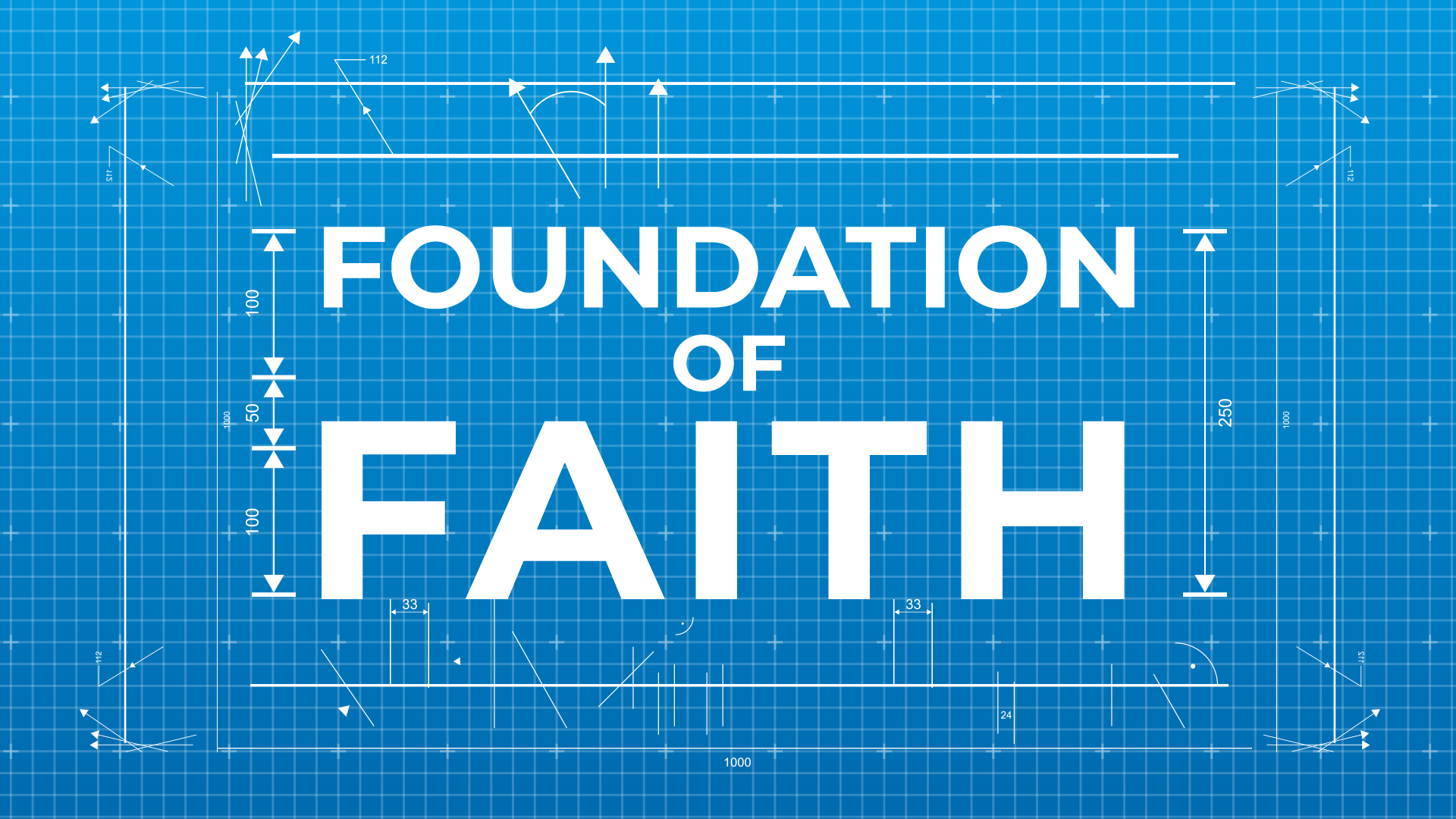 Foundation of Faith Part Two
