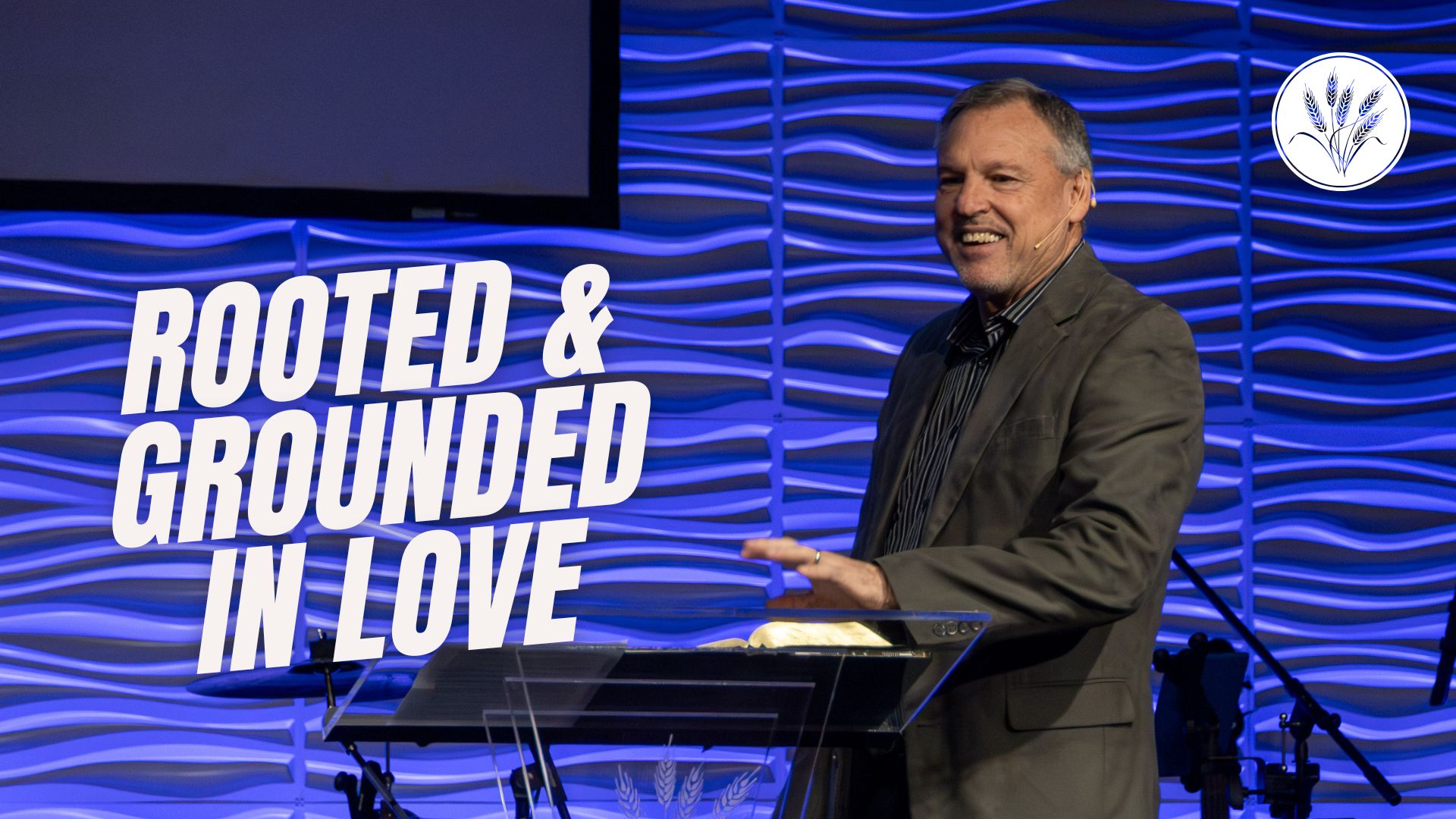 Rooted & Grounded In Love