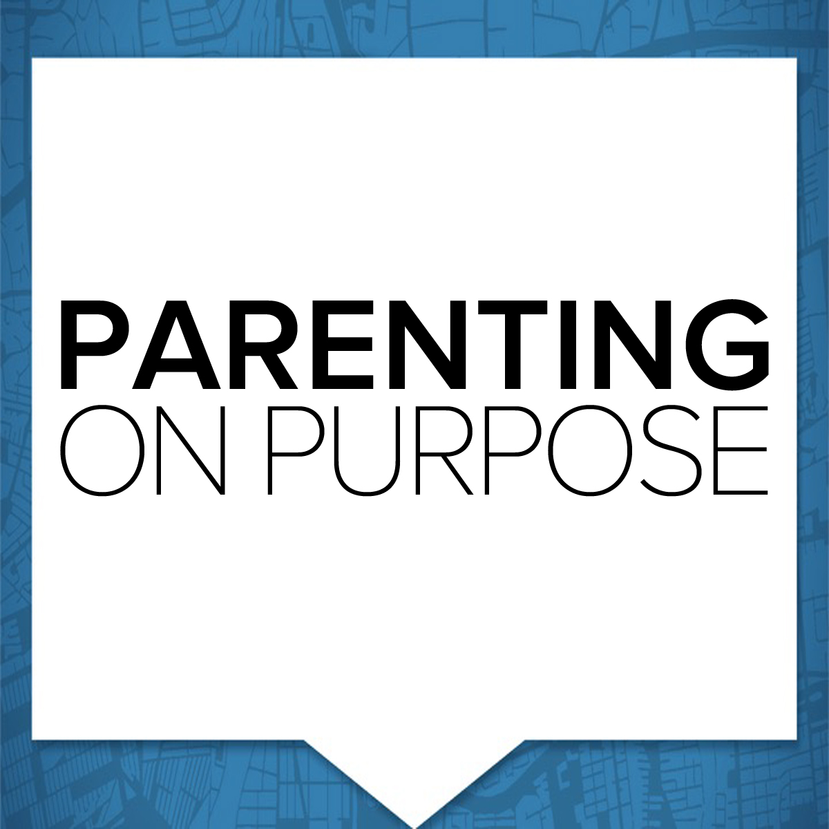 Parenting On Purpose