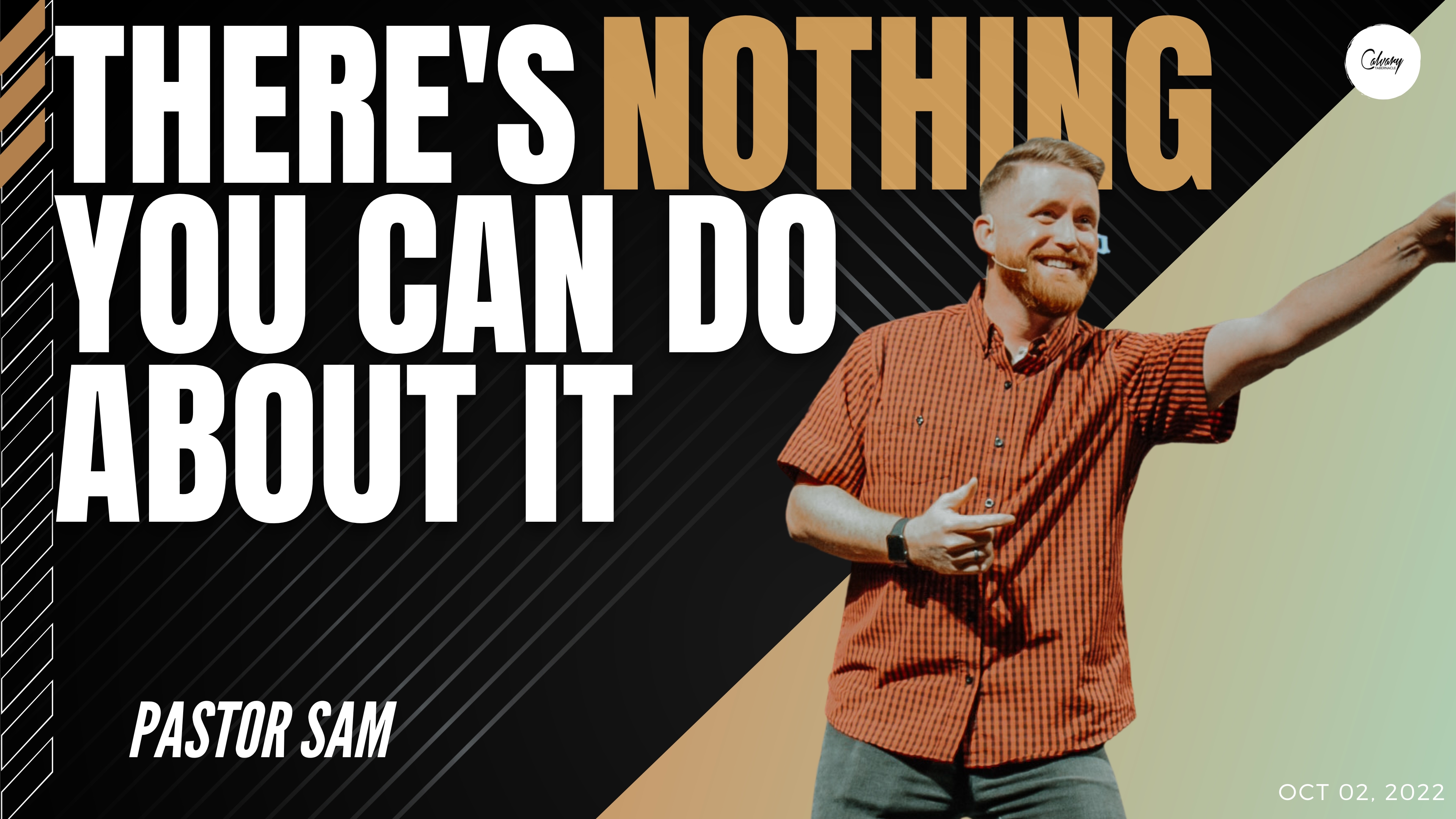 There's Nothing You Can Do About It