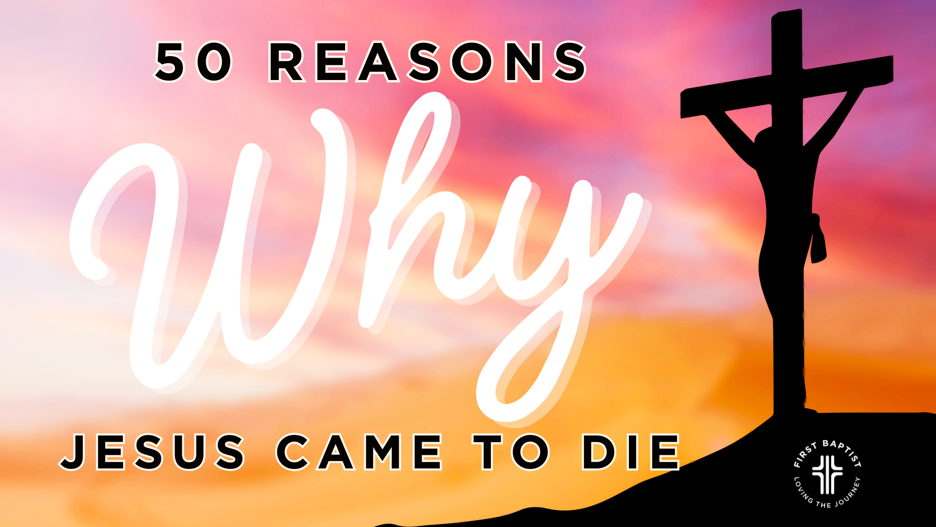 50 Reasons Jesus came to Die Part 3