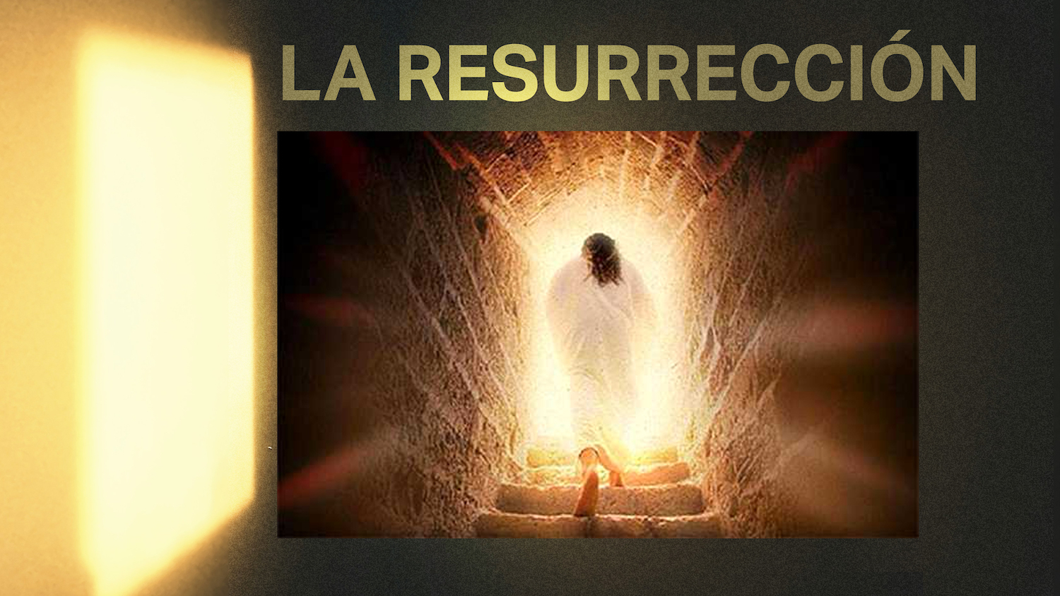 La Resurrección