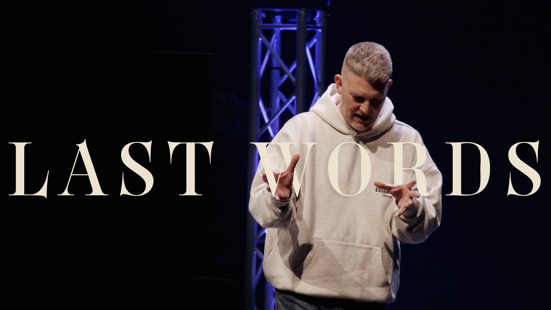 Last Words Week 1 Forgiveness