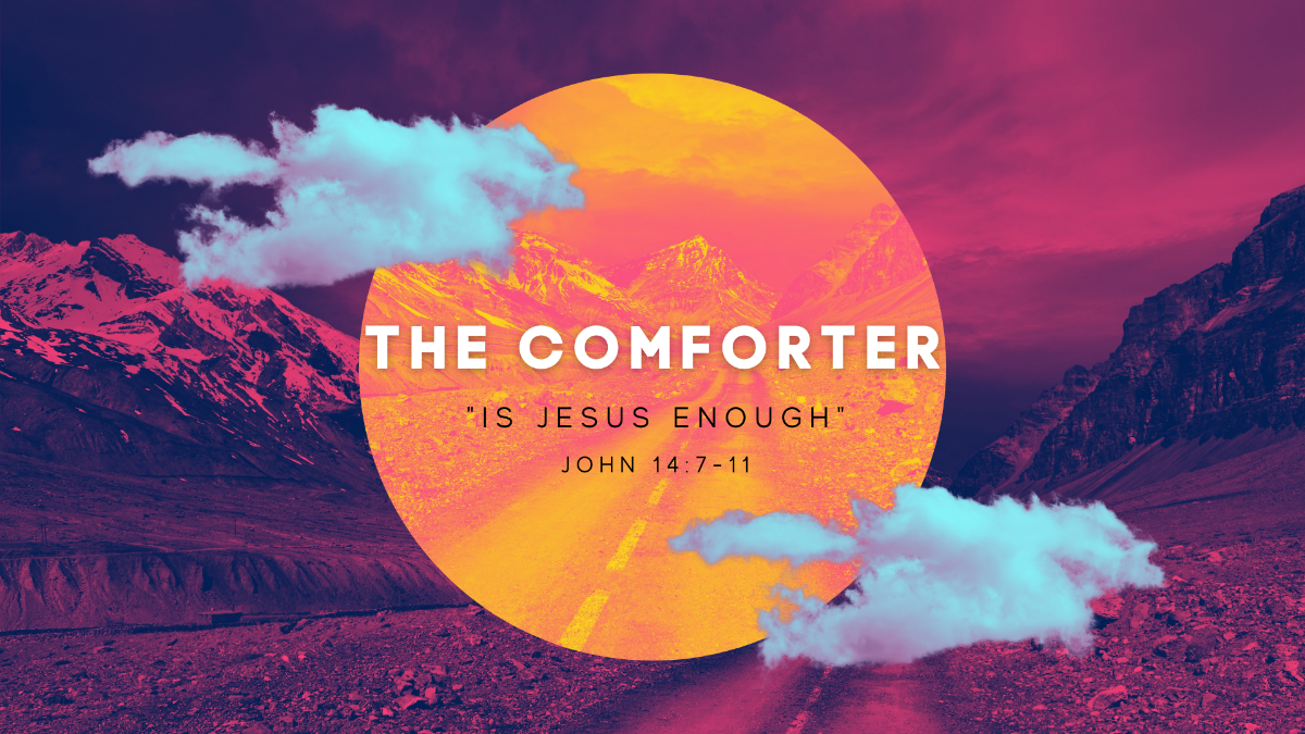 The Comforter "Is Jesus Enough"