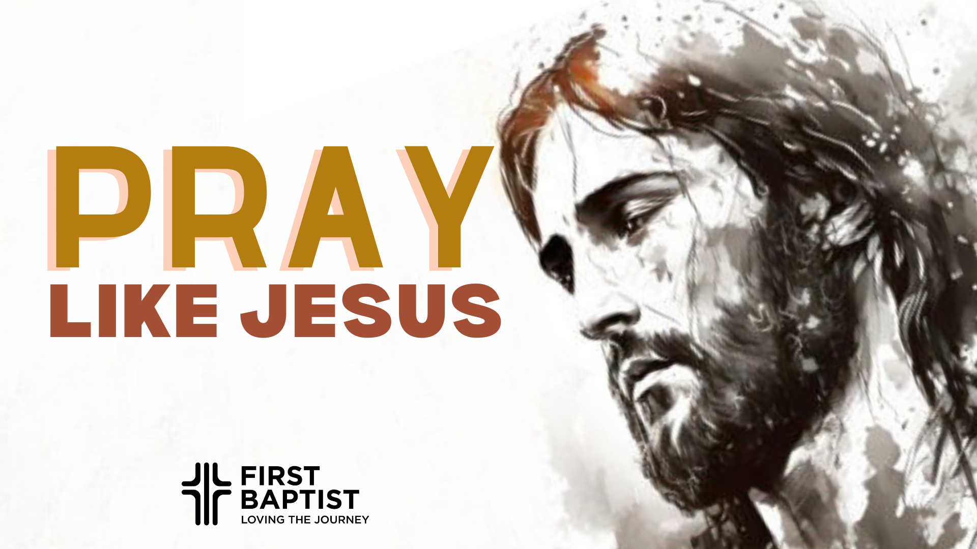 Pray Like Jesus Part 1