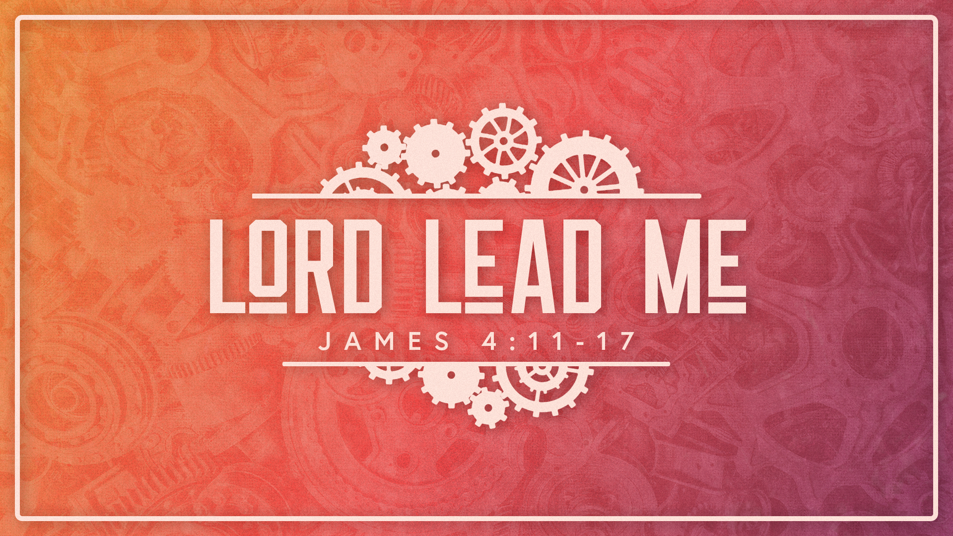 Lord Lead Me Lord Lead Me