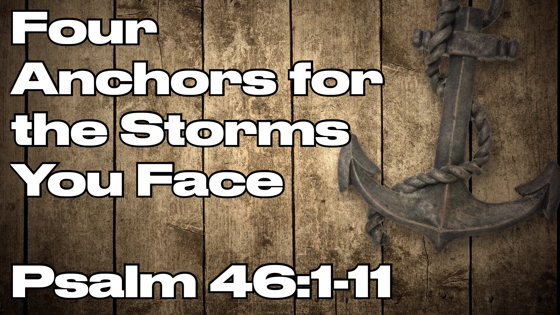 Four Anchors for the Storms