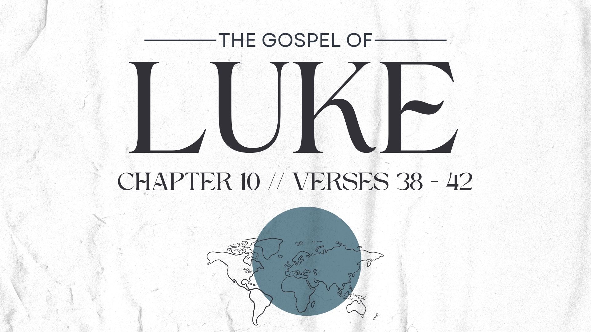 Luke 10:38-42