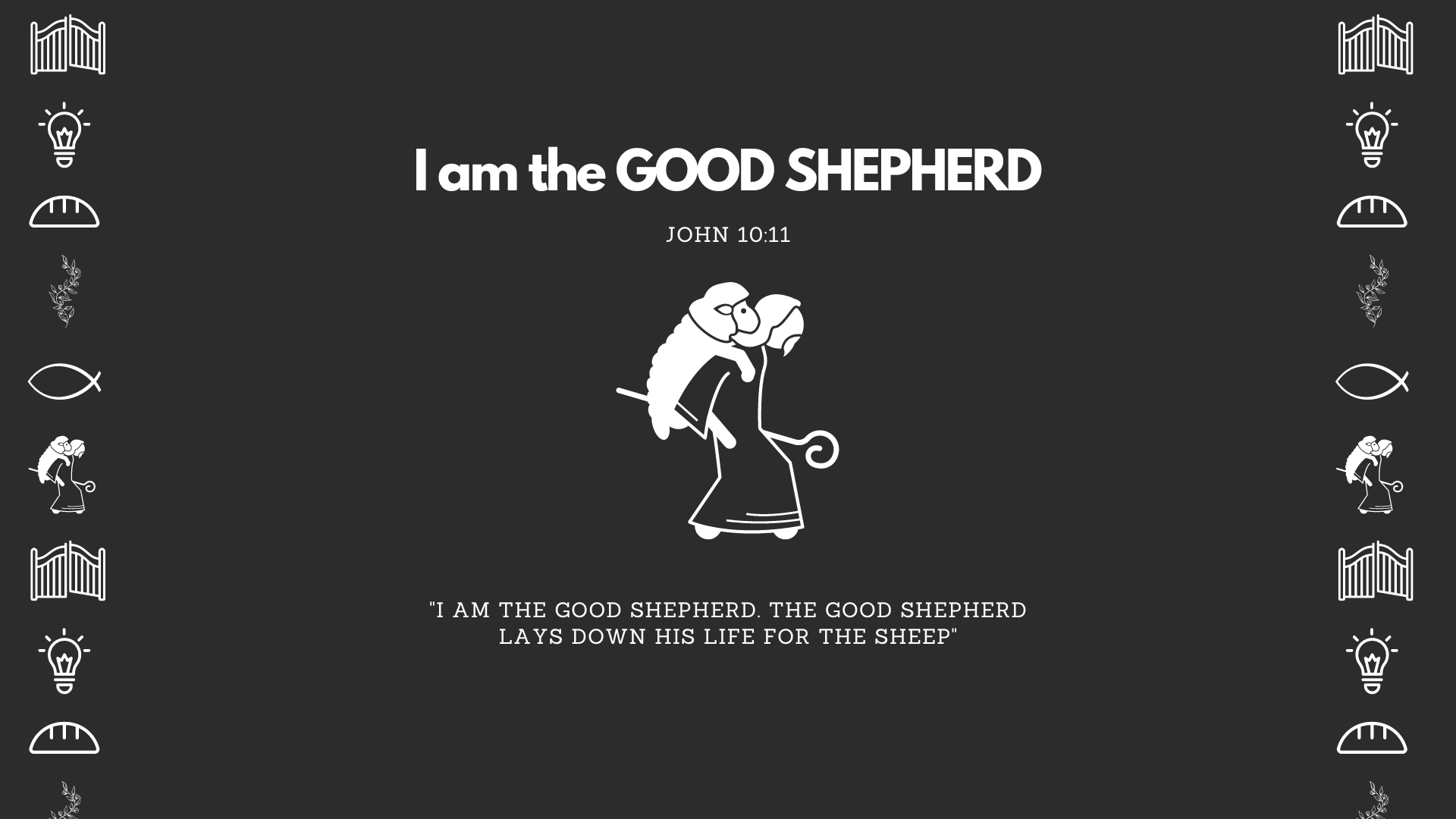 "I AM" THE GOOD SHEPHERD