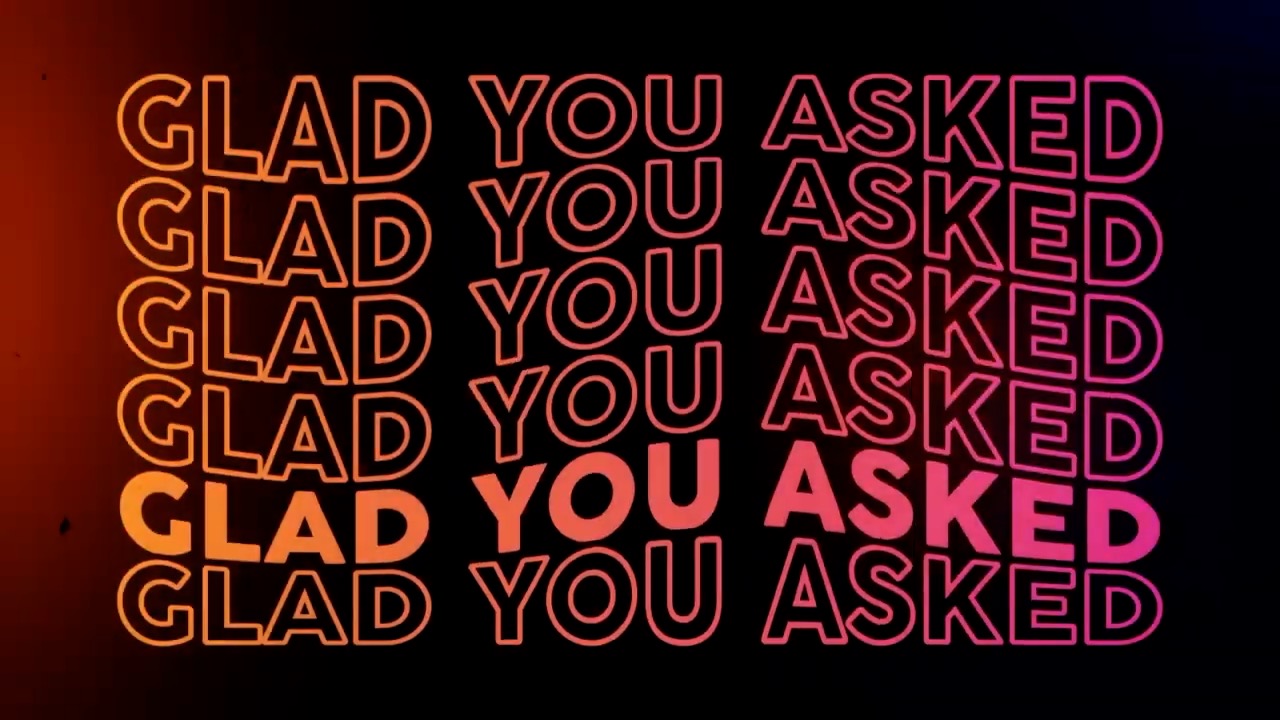 Fresh Look at Glad You Asked Week 3