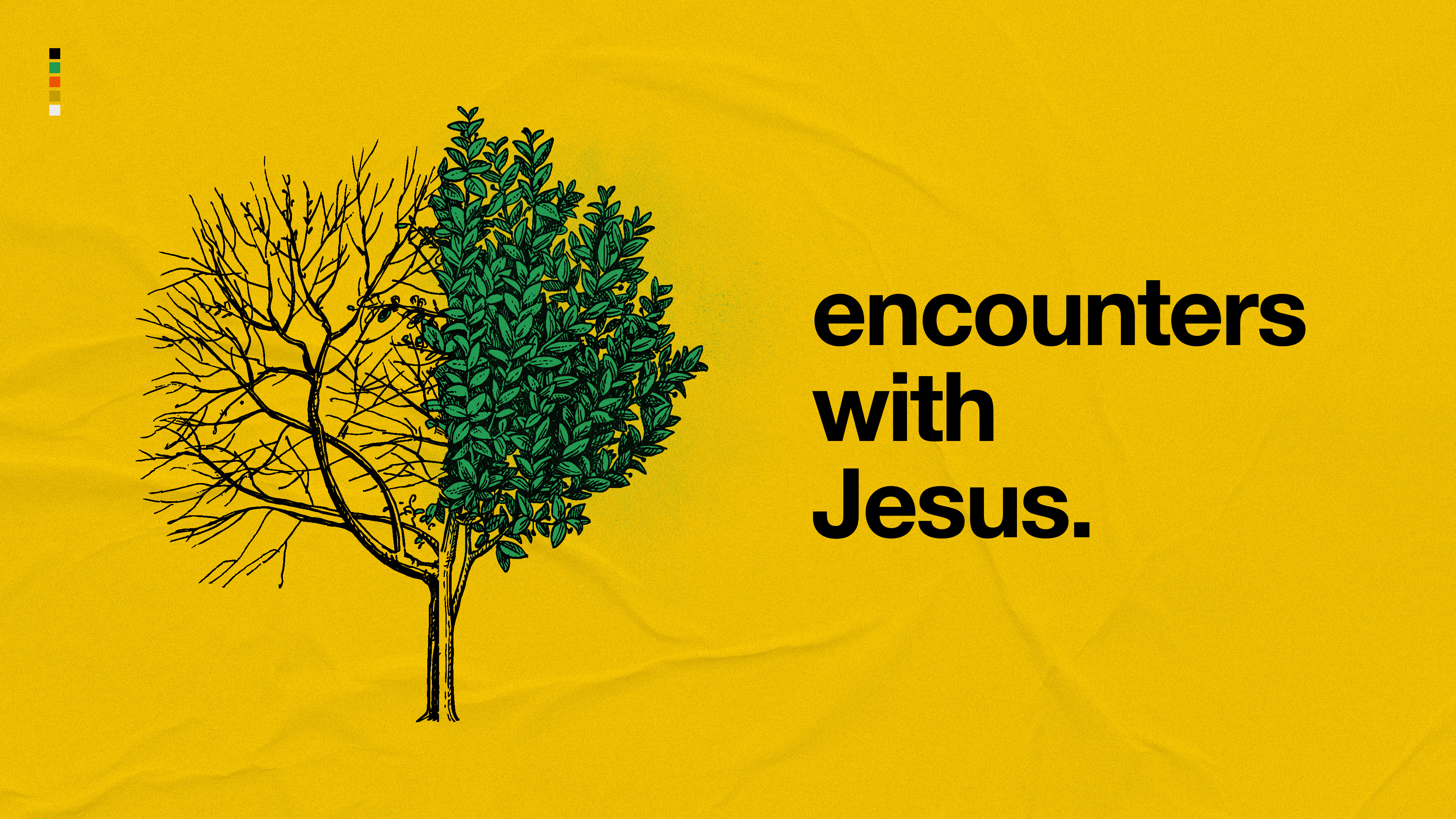 Encounters With Jesus Part 1