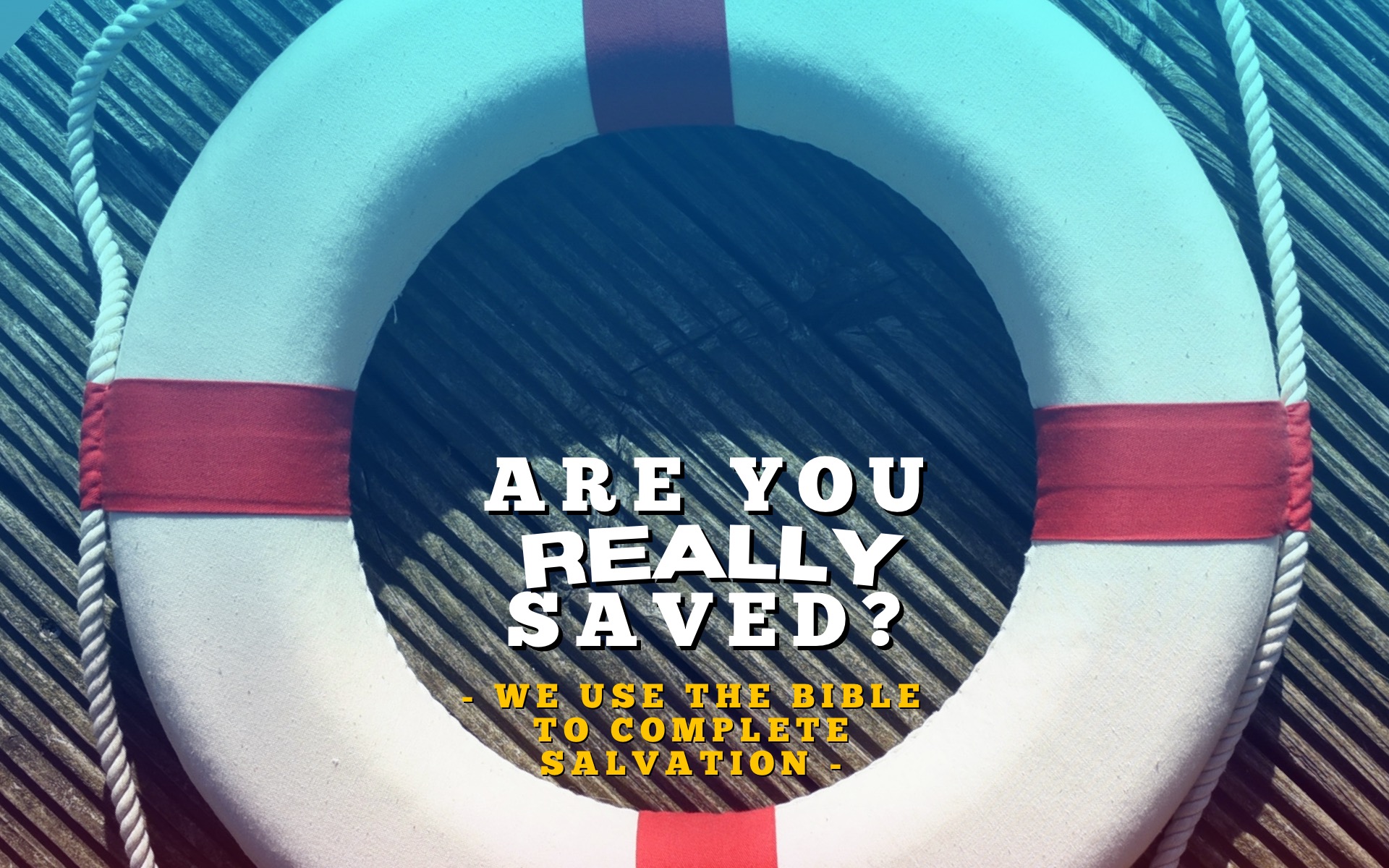 Salvation Series (4) We Use the Bible to Complete Salvation