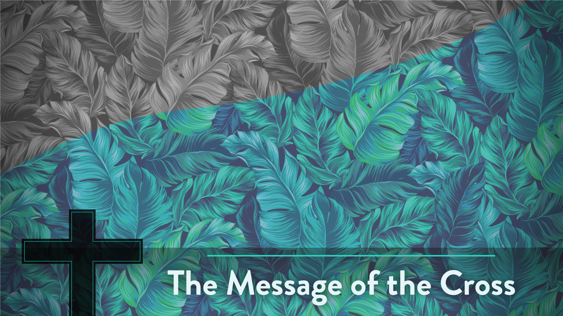 The Message Of The Cross