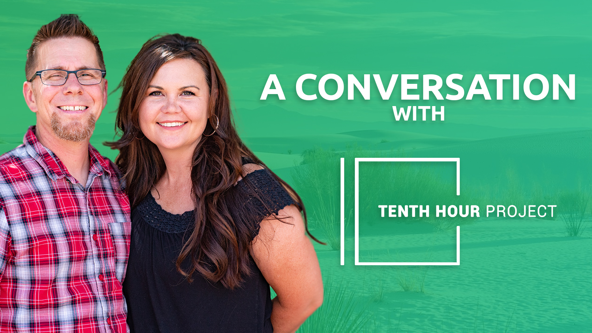A Conversation With The 10th Hour Project