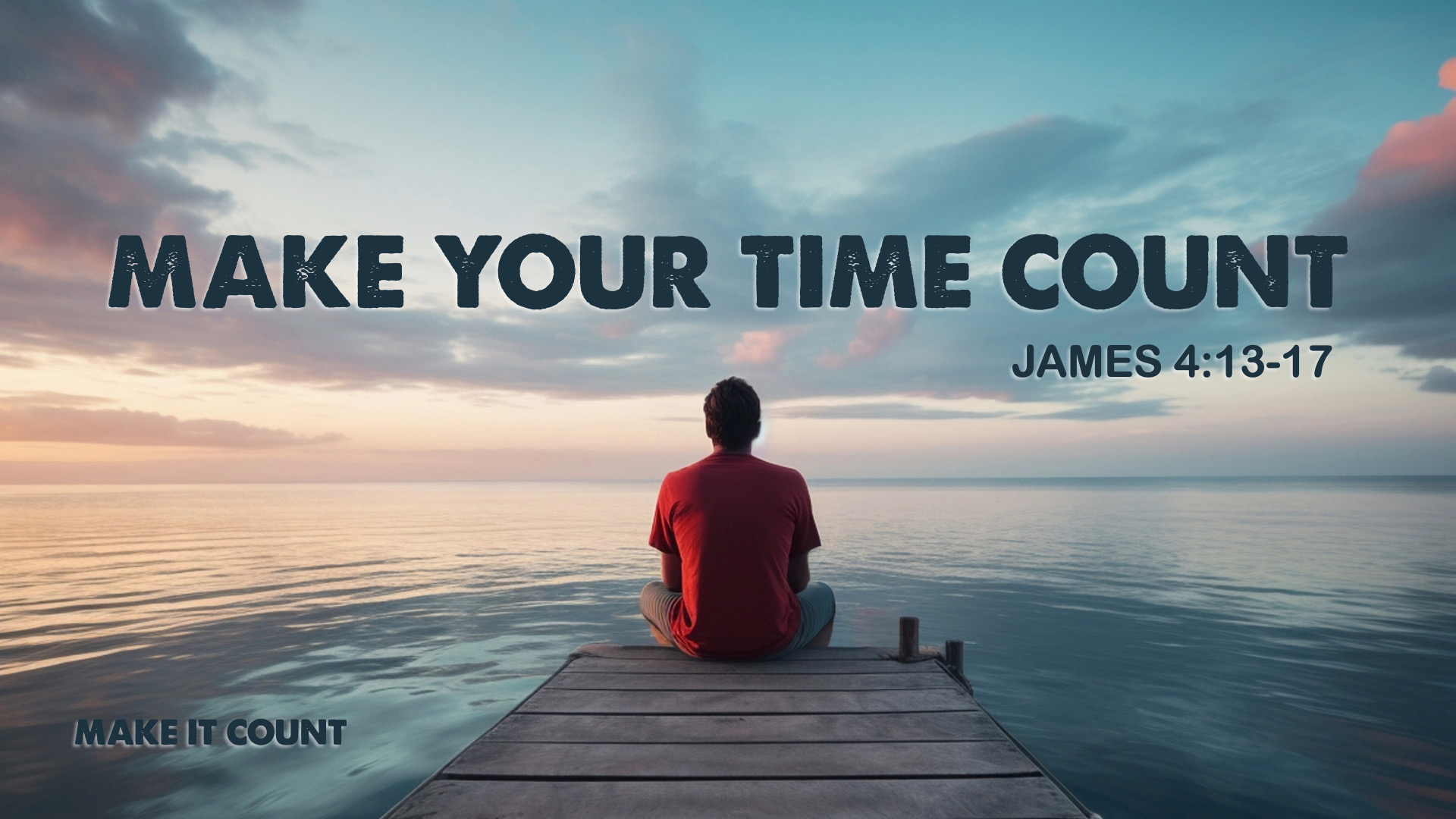 Make Your Time Count