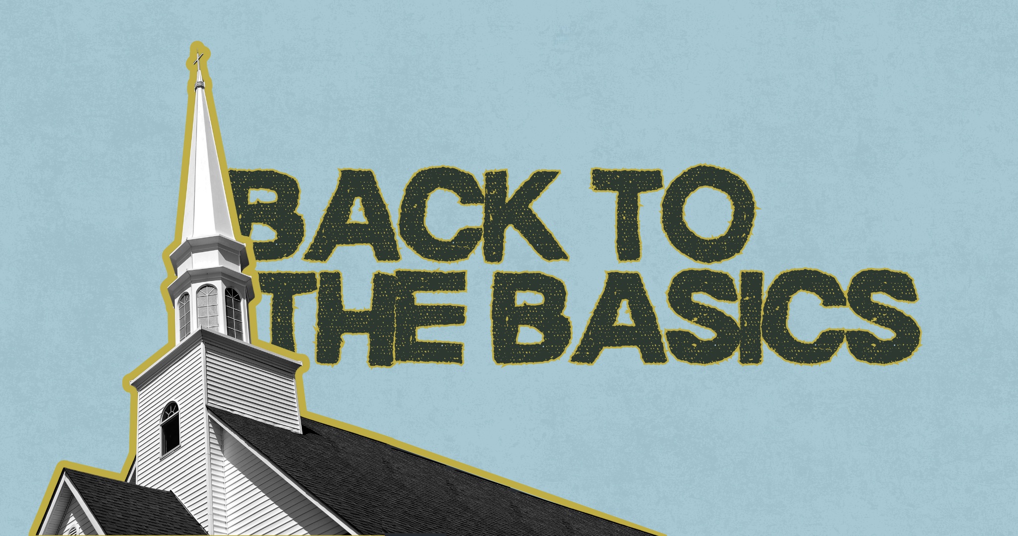 BACK TO THE BASICS: The Mission of God