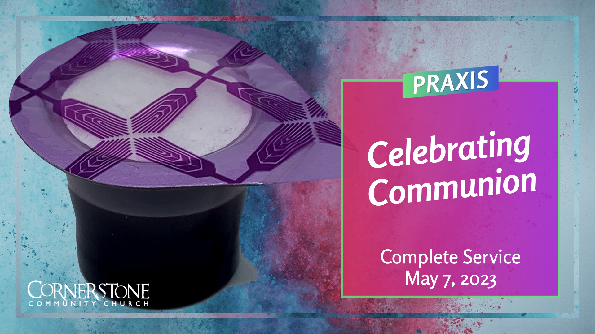 Celebrating Communion COMPLETE SERVICE